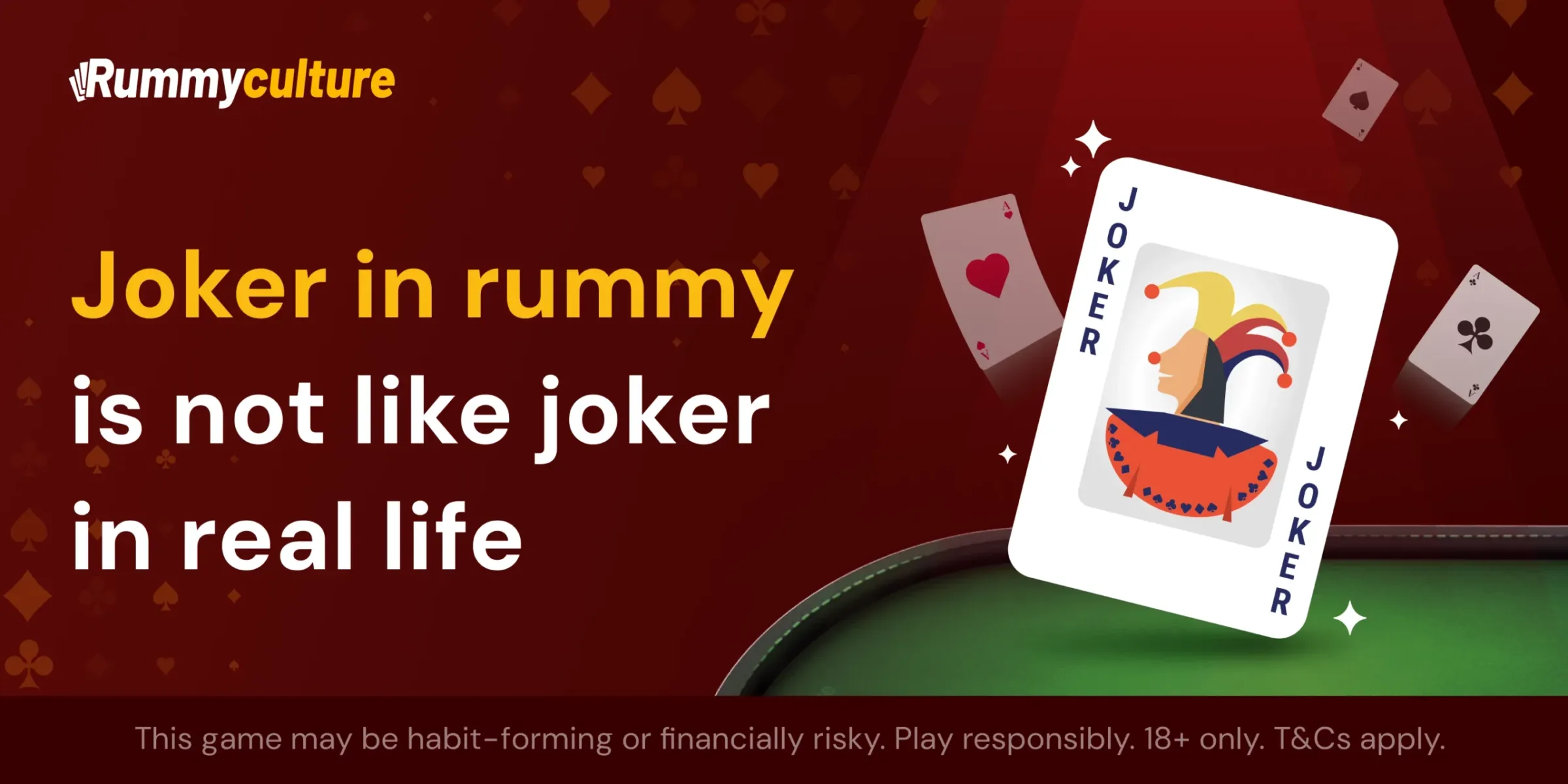 Joker in rummy is not like the joker in real life